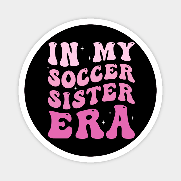 In my soccer sister era Magnet by EnarosaLinda XY